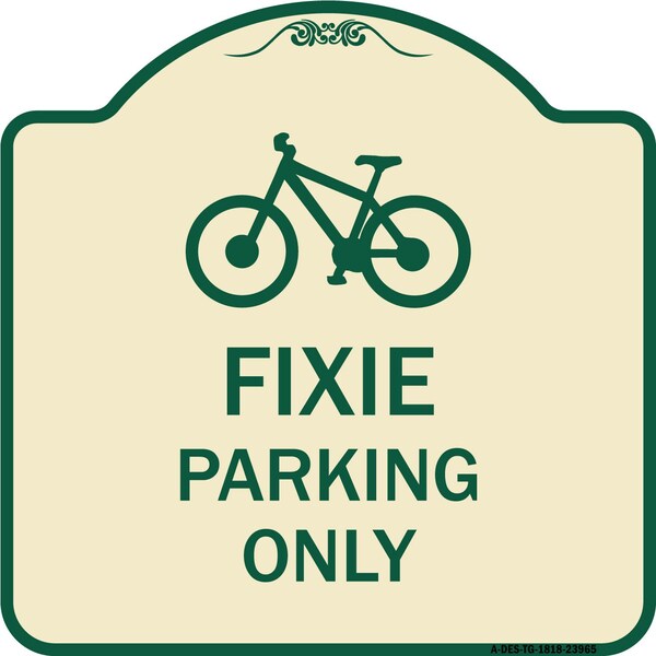 Signmission Designer Series Fixie Parking Only, Tan & Green Heavy-Gauge Alum Sign, 18" L, 18" H, TG-1818-23965 A-DES-TG-1818-23965 - main